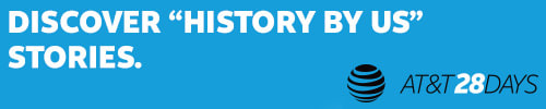 AT&T "History By Us" Stories, Black History Month