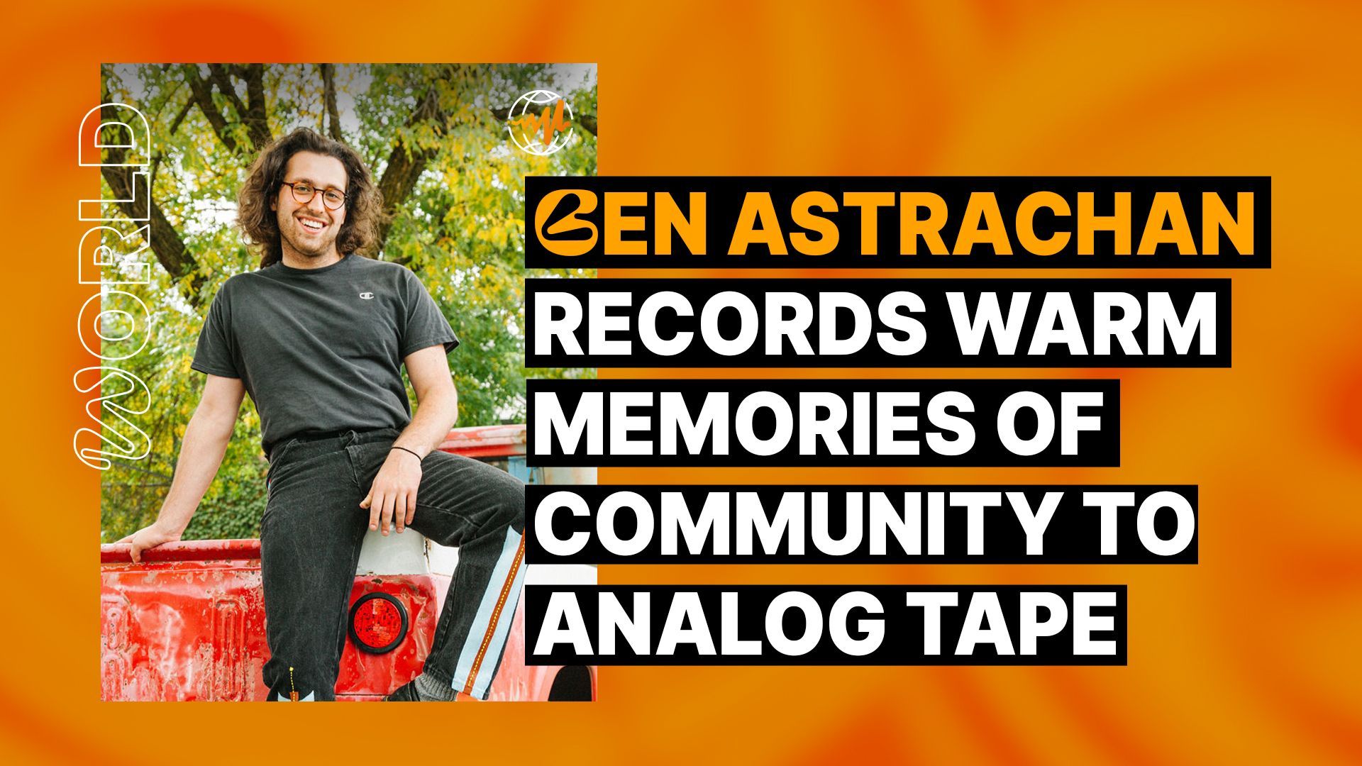 Recording Warm Memories of Community to Analog Tape