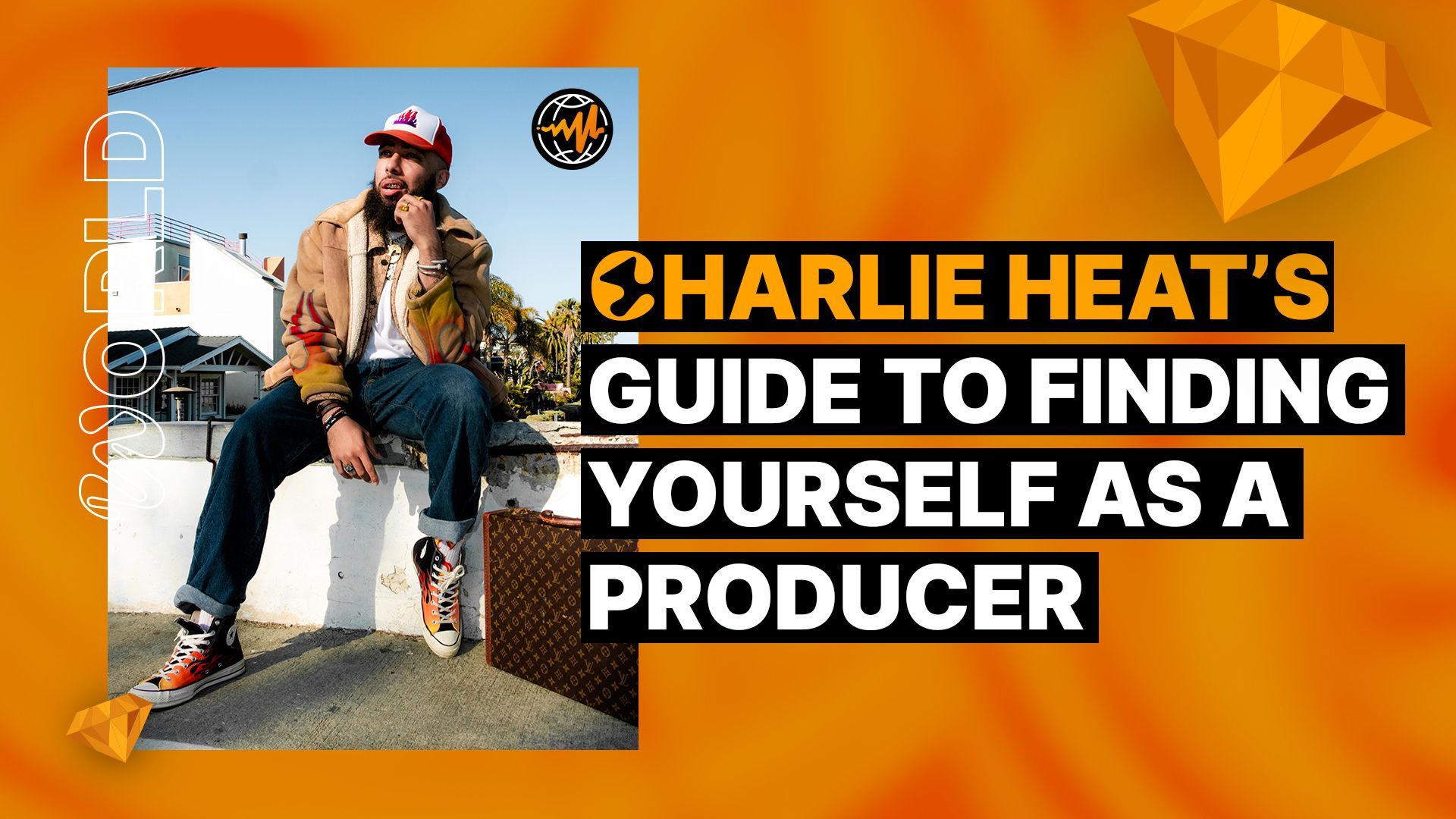 Charlie Heat’s Guide to Finding Yourself as a Producer