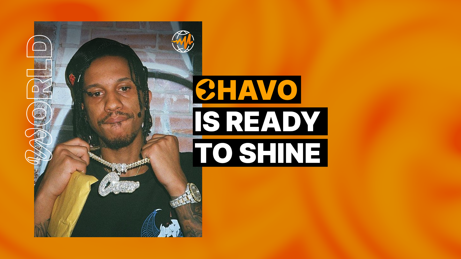 Chavo Is Ready to Shine