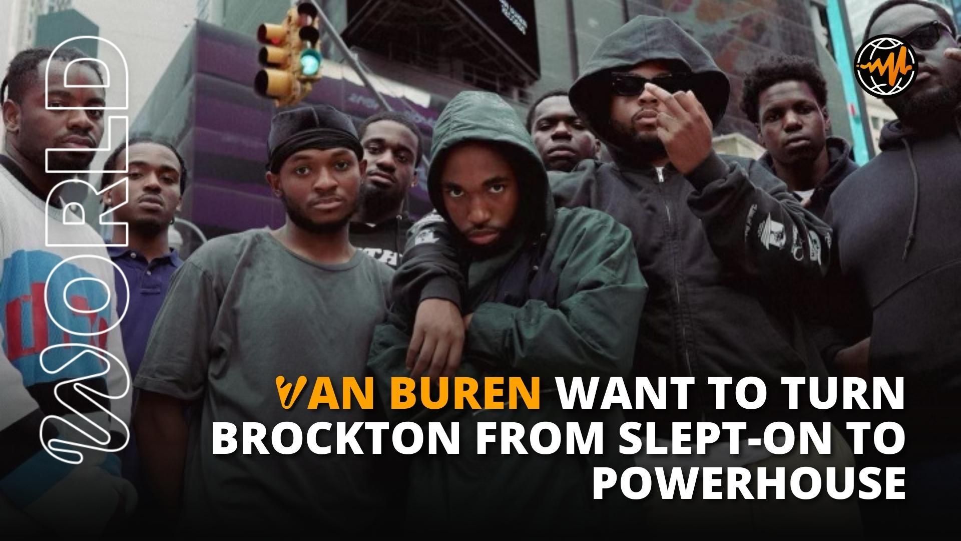 Van Buren Want to Turn Brockton From Slept-On to Powerhouse