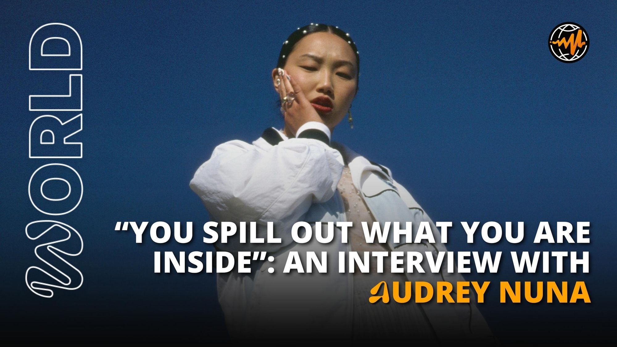 “You Spill Out What You Are Inside”: An Interview with Audrey Nuna