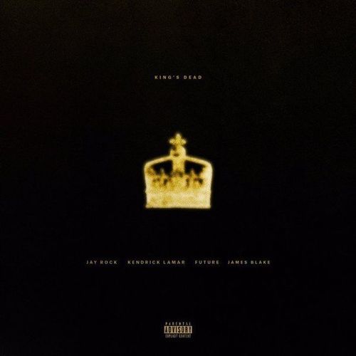 Jay Rock – King’s Dead ft. Kendrick Lamar, Future & James Blake
