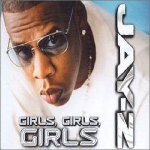 Jay Z – Girls, Girls, Girls