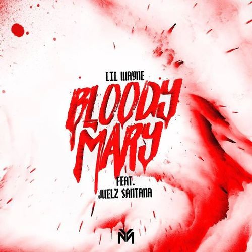 Lil Wayne – Bloody Mary ft. Juelz Santana