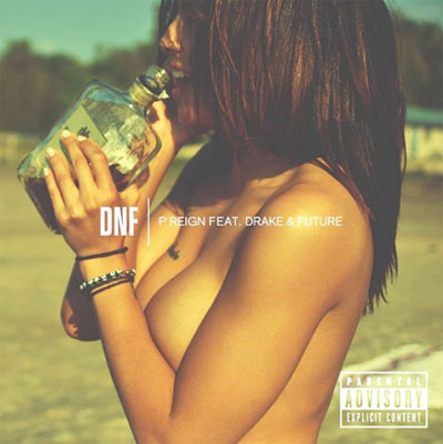 P. Reign ft. Drake & Future – DnF