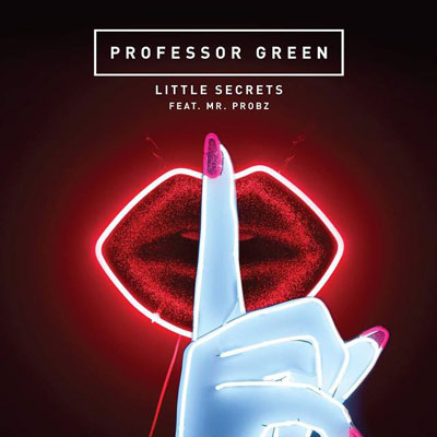 Professor Green ft. Mr. Probz – Little Secrets