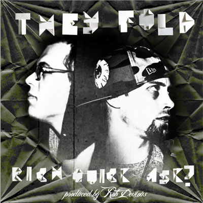 Rich Quick x ASK? – They Fold