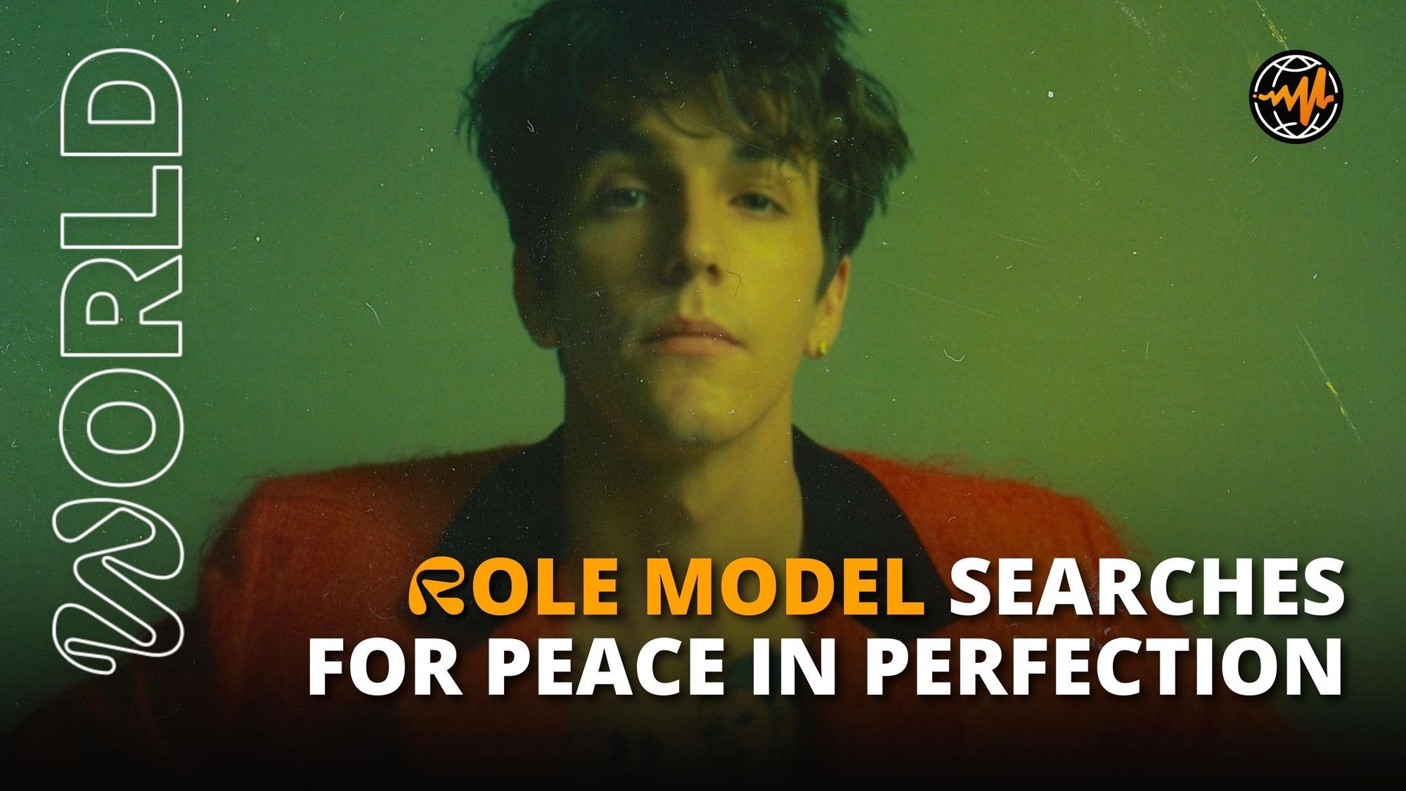 ROLE MODEL Searches for Peace in Perfection