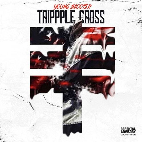 Young Scooter – Trippple Cross ft. Future & Young Thug